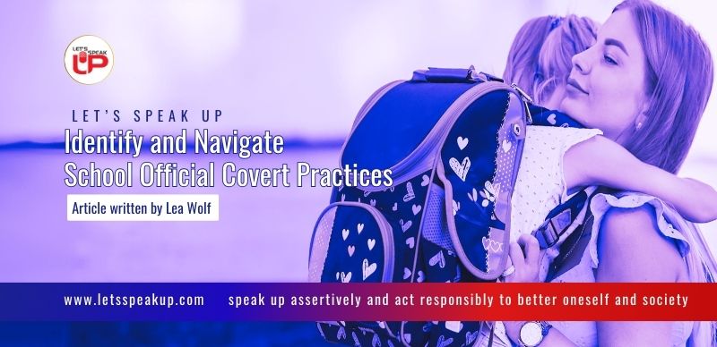 Lets Speak Up school officials Covert practices Lets Speak Up school officials Covert practices